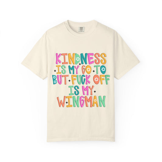 Kindness is My Go-To T-Shirt, Casual Unisex Tee, Humor Shirt, Gift for Friends, Trendy Graphic Tee, Everyday Wear
