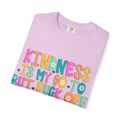 Kindness is My Go-To T-Shirt, Casual Unisex Tee, Humor Shirt, Gift for Friends, Trendy Graphic Tee, Everyday Wear
