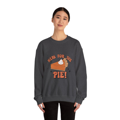 Here for the Pie Sweatshirt | Cozy Fall Crewneck | Thanksgiving Gift | Dessert Lover Apparel | Unisex Sweatshirt