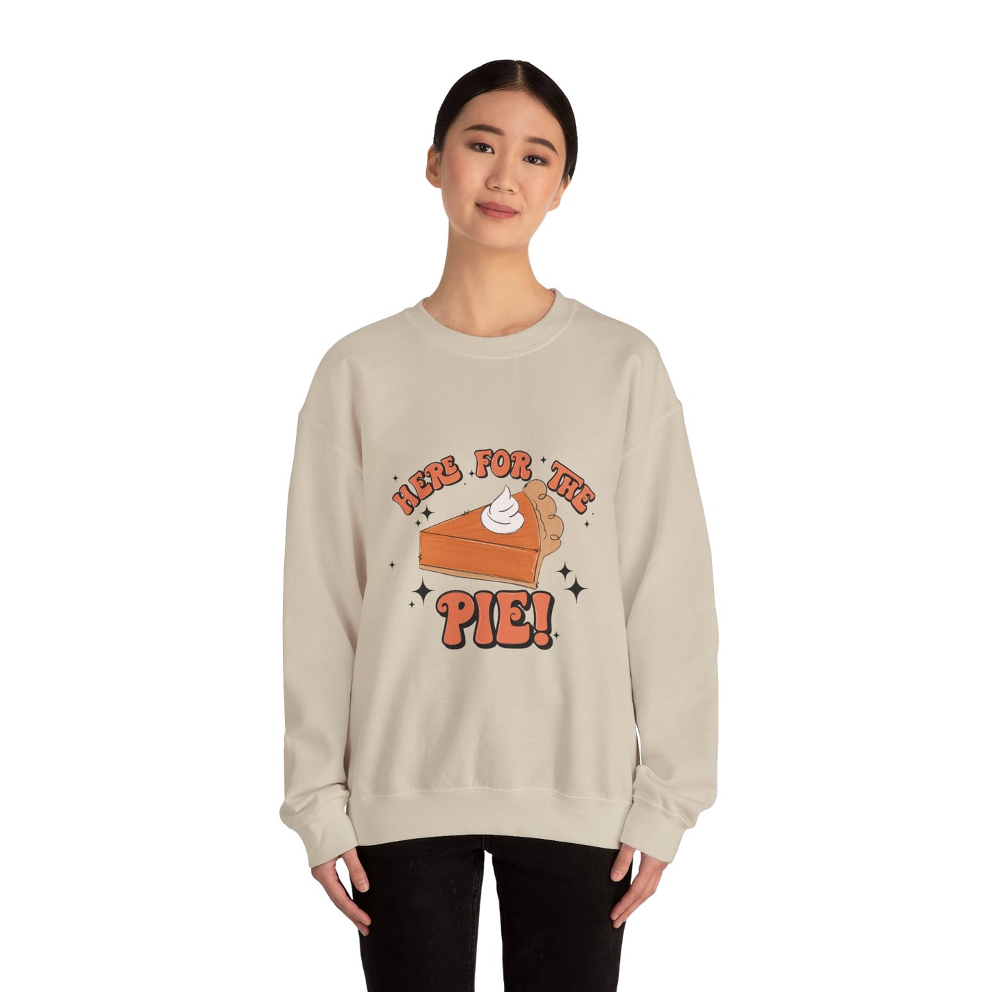 Here for the Pie Sweatshirt | Cozy Fall Crewneck | Thanksgiving Gift | Dessert Lover Apparel | Unisex Sweatshirt