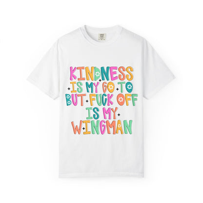 Kindness is My Go-To T-Shirt, Casual Unisex Tee, Humor Shirt, Gift for Friends, Trendy Graphic Tee, Everyday Wear