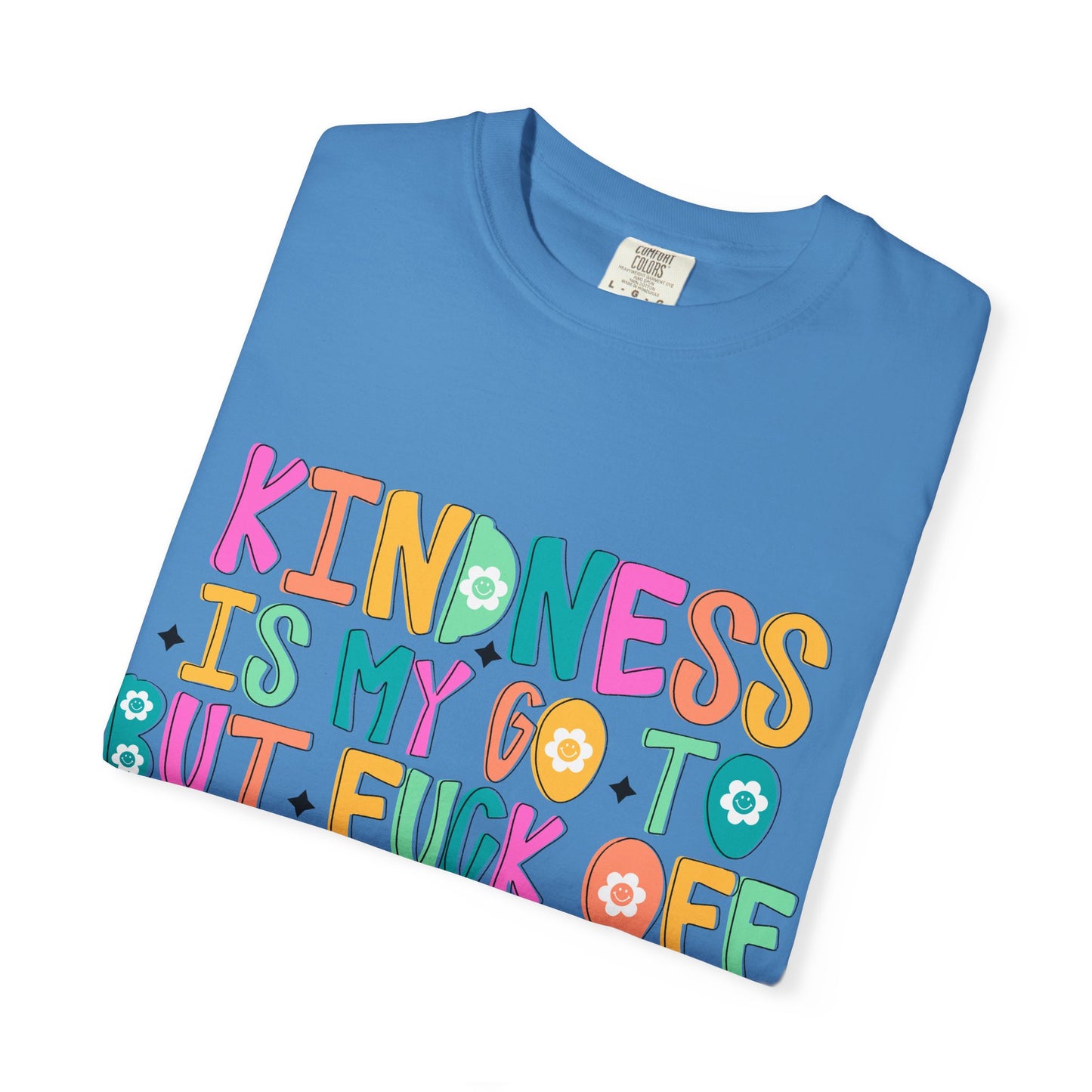 Kindness is My Go-To T-Shirt, Casual Unisex Tee, Humor Shirt, Gift for Friends, Trendy Graphic Tee, Everyday Wear
