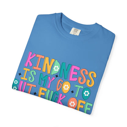 Kindness is My Go-To T-Shirt, Casual Unisex Tee, Humor Shirt, Gift for Friends, Trendy Graphic Tee, Everyday Wear