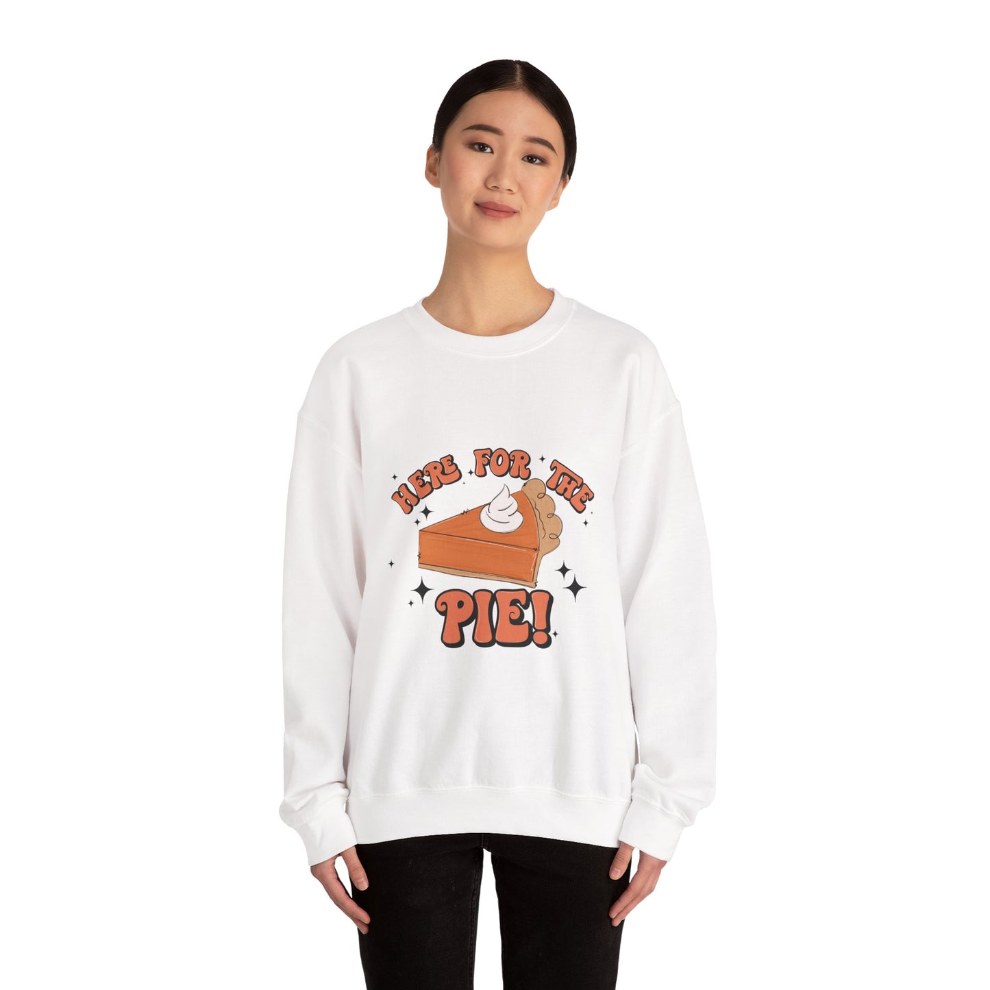 Here for the Pie Sweatshirt | Cozy Fall Crewneck | Thanksgiving Gift | Dessert Lover Apparel | Unisex Sweatshirt