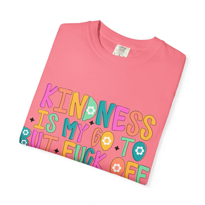 Kindness is My Go-To T-Shirt, Casual Unisex Tee, Humor Shirt, Gift for Friends, Trendy Graphic Tee, Everyday Wear