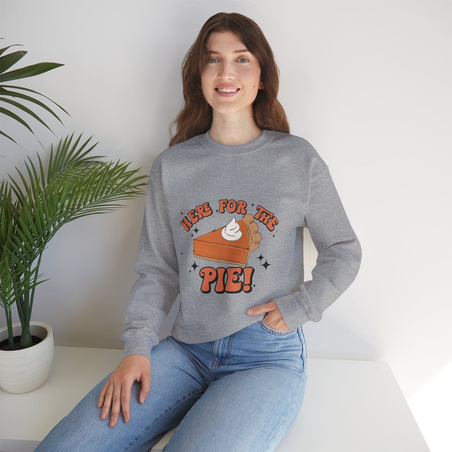 Here for the Pie Sweatshirt | Cozy Fall Crewneck | Thanksgiving Gift | Dessert Lover Apparel | Unisex Sweatshirt