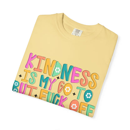 Kindness is My Go-To T-Shirt, Casual Unisex Tee, Humor Shirt, Gift for Friends, Trendy Graphic Tee, Everyday Wear